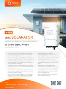 Fiche technique Onduleur hybride Solis S6-EH3P K02 triphasé basse tension 8 à 18 kW