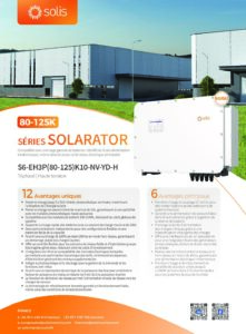 Fiche technique Onduleur hybride Solis S6-EH3P 80-125K triphasé 80 à 125 kW